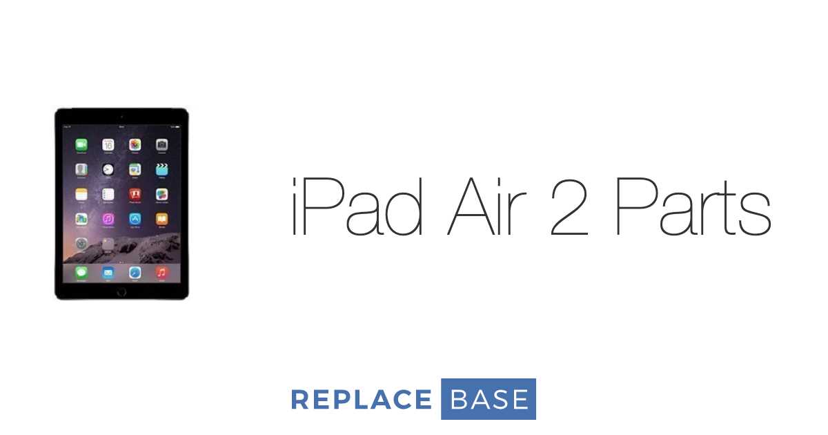 ipad air 2 parts diagram